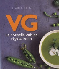 La nouvelle cuisine végétarienne