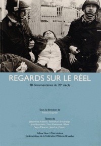 Regards sur le réel : 20 documentaires du 20e siècle