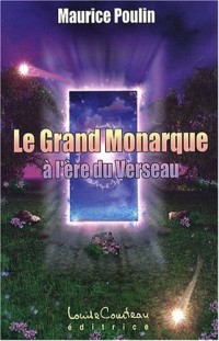 Grand Monarque à l'ère du Verseau