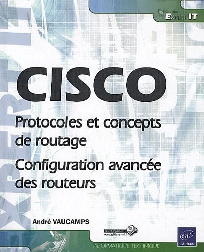 CISCO - Protocoles et concepts de routage - Configuration avancée des routeurs