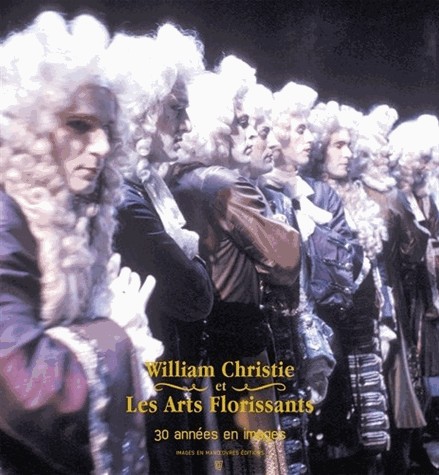 William Christie et les Arts florissants: 30 ans de succès en images