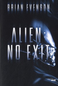 Alien : No Exit