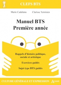 Manuel BTS 1re année. Culture générale et expression.