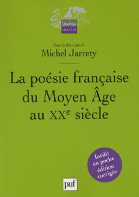 La poésie française du Moyen Age au XXe siècle