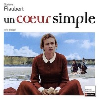 UN COEUR SIMPLE - FLAUBERT