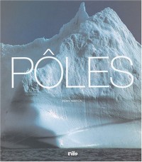 Pôles Relié (Ancien prix Editeur : 50 Euros)