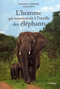 L'homme qui murmurait à l'oreille des éléphants