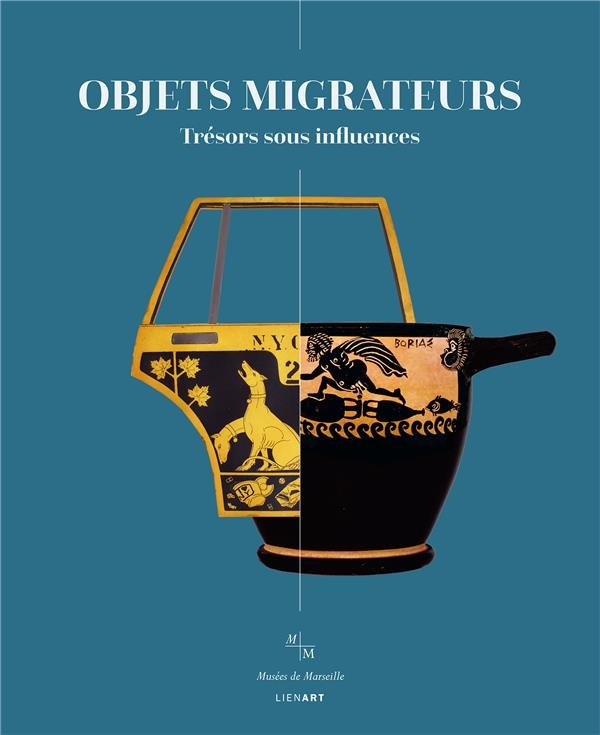 Objets migrateurs: Trésors sous influences