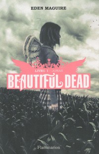 Beautiful Dead, Tome 1 : Jonas