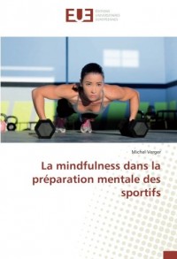 La Mindfulness Dans La Préparation Mentale Des Sportifs