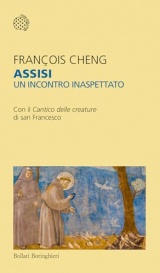 Assisi. Un incontro inaspettato. Con il Cantico delle creature di san Francesco