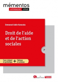 Droit de l'aide et de l'action sociales, 3ème édition: Les clés pour comprendre les évolutions actuelles de la question sociale et du droit de l’aide et de l’action sociales