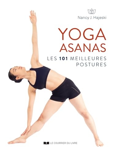 Yoga Asanas - Les 101 meilleures postures