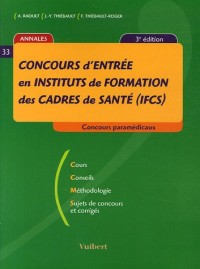 Concours d'entrée en instituts de formation des cadres de santé (IFCS) :3ème edition 2006
