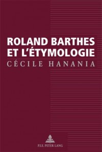 Roland Barthes Et L'etymologie