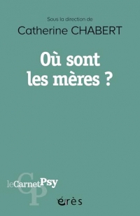 Où sont les mères ?