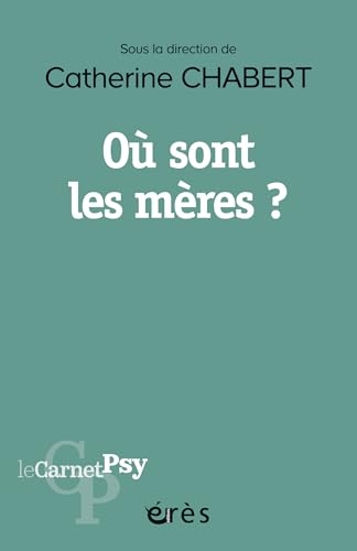 Où sont les mères ?