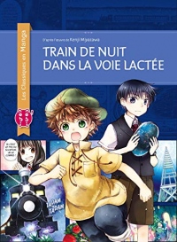 Train de nuit dans la Voie lactée (Les Classiques en Manga)