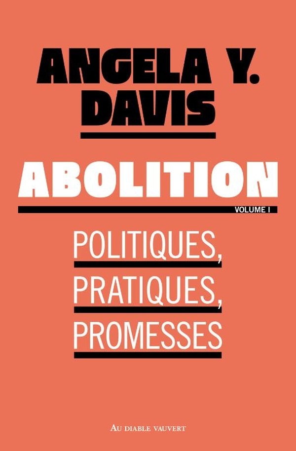 Abolition : Politiques, pratiques, promesses