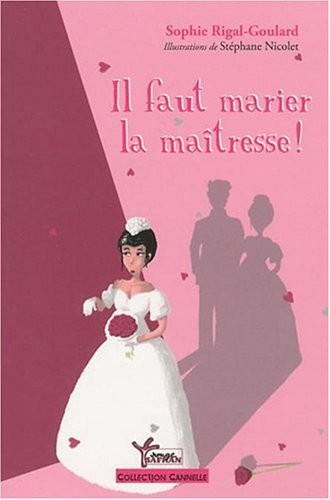Il Faut Marier la Maîtresse