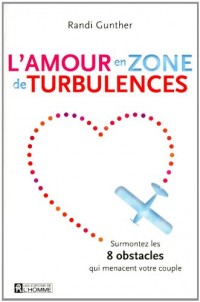 L'amour en zone de turbulences