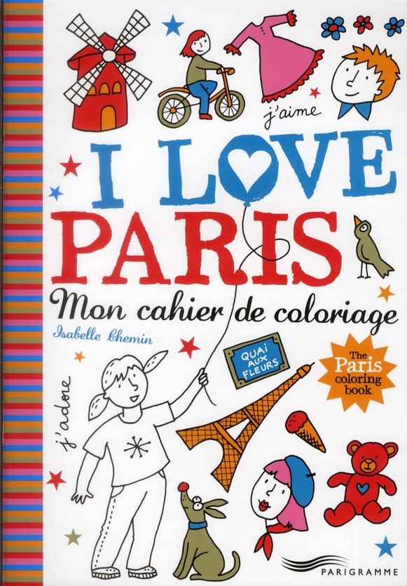 I love Paris - mon cahier de coloriage