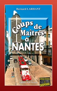 Coups de Maîtres à Nantes: Maître Nadège Pascal - Tome 5