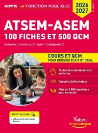 Concours ATSEM - ASEM en 100 fiches 2026-2027 - Cours et QCM: Externe, interne, 3e voie - Catégorie C