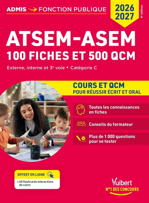 Concours ATSEM - ASEM en 100 fiches 2026-2027 - Cours et QCM: Externe, interne, 3e voie - Catégorie C