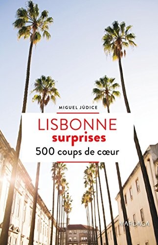Lisbonne surprises - 500 coup de coeur