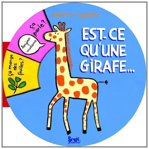 Est-ce qu'une girafe.