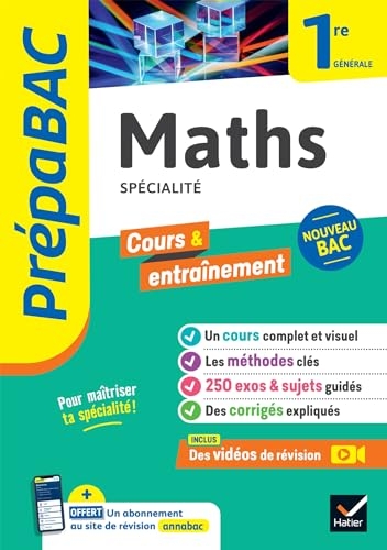 Prépabac - Maths 1re générale (spécialité): cours, méthodes & entraînement (programme de Première)
