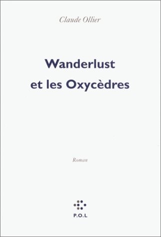 Wanderlust et les oxycèdres