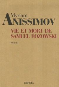 Vie et mort de Samuel Rozowski