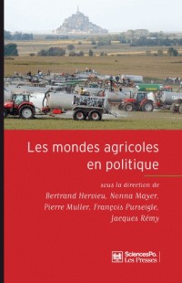 Les mondes agricoles en politique : De la fin des paysans au retour de la question agricole