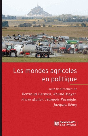 Les mondes agricoles en politique : De la fin des paysans au retour de la question agricole