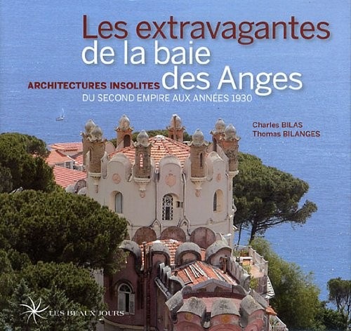 LES EXTRAVAGANTES DE LA BAIE DES ANGES