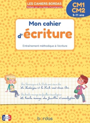 Cahier d'écriture CM1 CM2 - Les cahiers Bordas