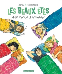 Les Beaux Étés - tome 4 - Repos du Guerrier (Le)