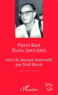 Pierre Kaste Écrits 1945-1983
