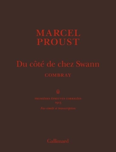Du côté de chez Swann, «Combray»: Fac-similé et transcription