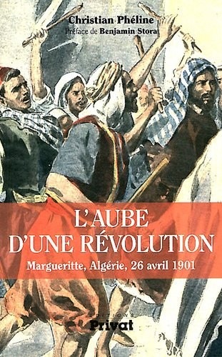 L'aube d'une révolution : Margueritte, Algérie, 26 avril 1901