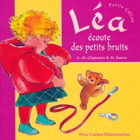 Léa écoute des petits bruits