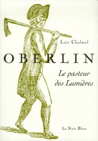Oberlin : Le pasteur des Lumières