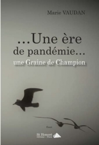 Une ère de pandémie, une Graine de Champion