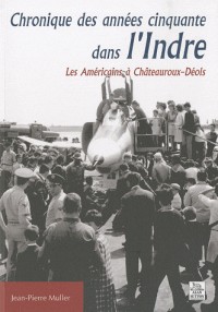 Chronique des années cinquante dans lIndre