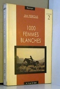 1000 femmes blanches : Tome 2