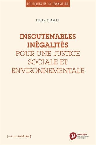Insoutenables inégalités - Pour une justice sociale et environnementale