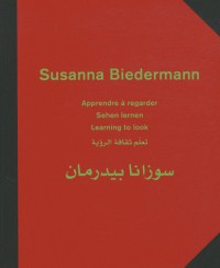 Susanna Biedermann - apprendre à regarder