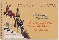 Marcel Dzama, the book of ballet